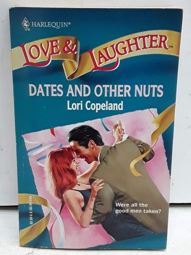 Dates And Other Nuts by Lori Copeland, Good Book