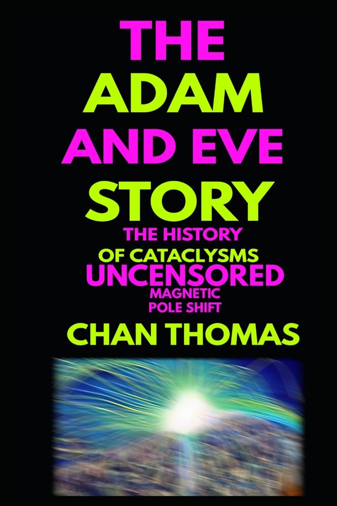 The Adam And Eve Story History Of Cataclysms Uncensored Digital Version...