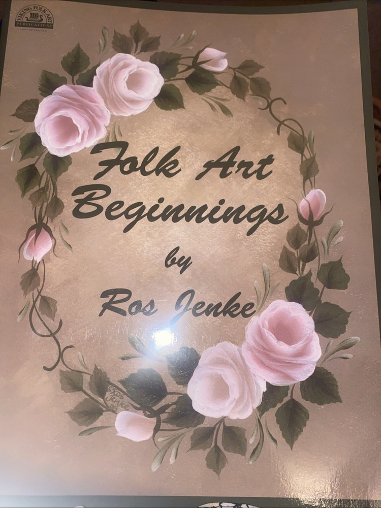 Folk Art Beginnings DECORATIVE PAINTING TECHNIQUES Craft Book