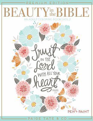 Beauty in the Bible: Adult Coloring Book Volume 2, Premium Edition by , Good Boo