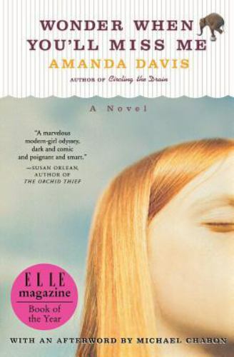 Wonder When You'll Miss Me, Paperback by Davis, Amanda, Used Good Condition, ...