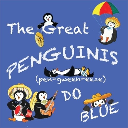 The Great Penguinis (pen-gween-eeze) Do Blue (Paperback or Softback)