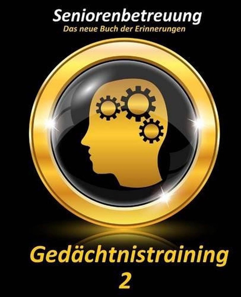 Gedchtnistraining 2: Das neue Buch der Erinnerungen by Denis Geier (German) Pape