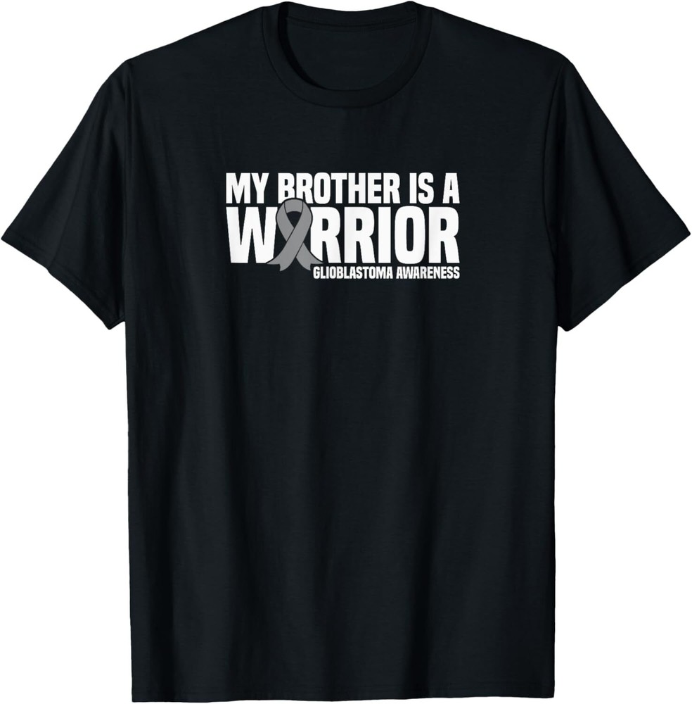 My Brother is a Warrior GBM Glioblastoma Awareness T-Shirt Hoodie