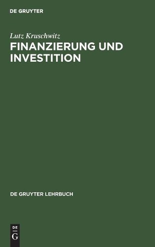 Lutz Kruschwitz Finanzierung Und Investition (Hardback)