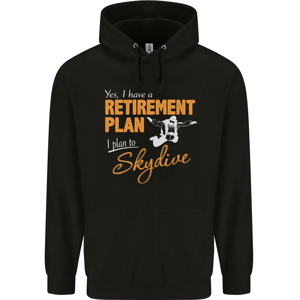 Retirement Plan I Plan to Skydive Skydiving Mens 80% Cotton Hoodie