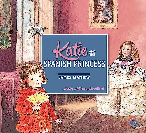 Katie and the Spanish Princess - Paperback By Mayhew, James - VERY GOOD