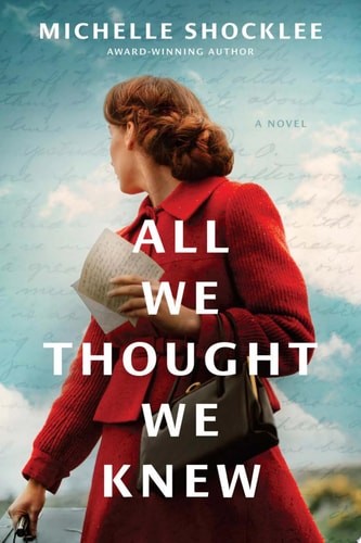 All We Thought We Knew by Michelle Shocklee (hardcover)