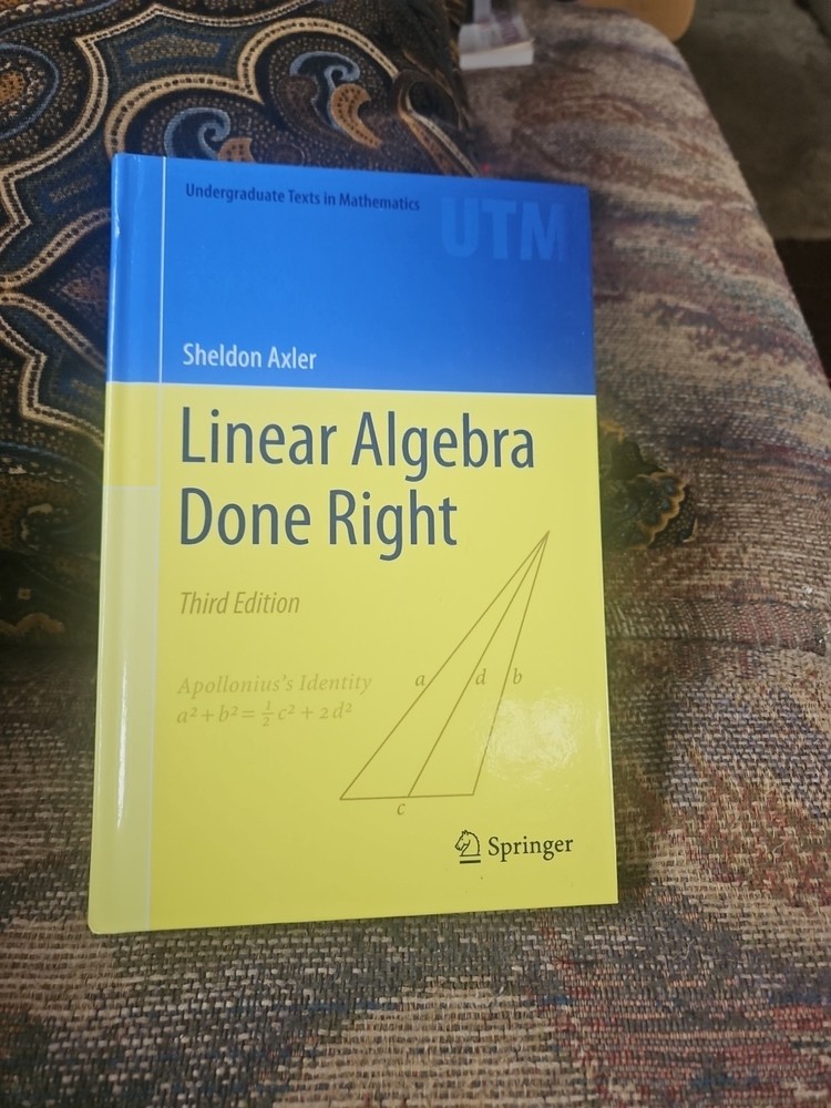 Linear Algebra Done Right, Third (3rd) Edition, Sheldon Axler Softcover Springer
