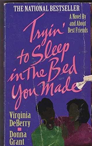 Tryin' to Sleep in the Bed - Paperback, by DeBerry Virginia; Grant - Acceptable
