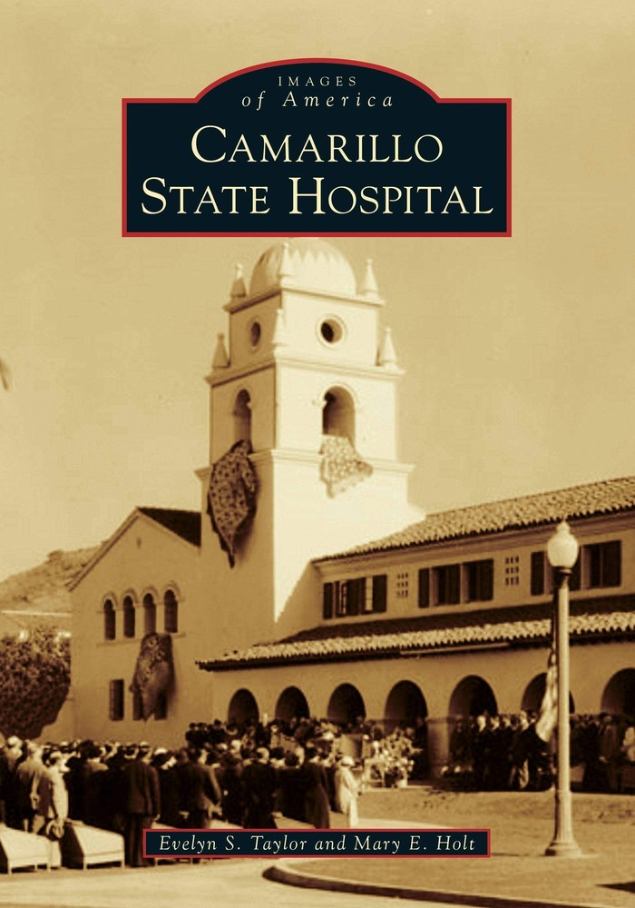 NEW Arcadia Publishing Camarillo State Hospital, CA 9781467103329 Images of Amer
