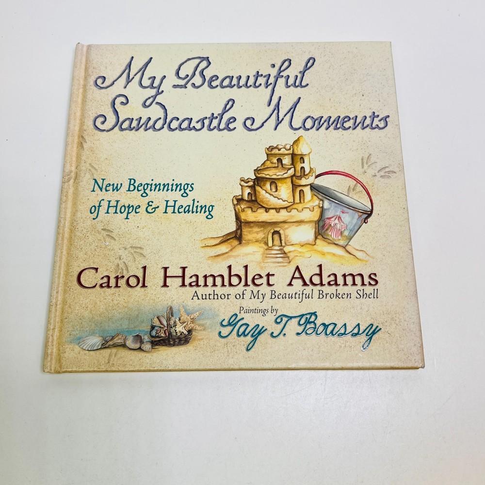 My Beautiful Sandcastle Moments: New Beginnings of Hope and Healing