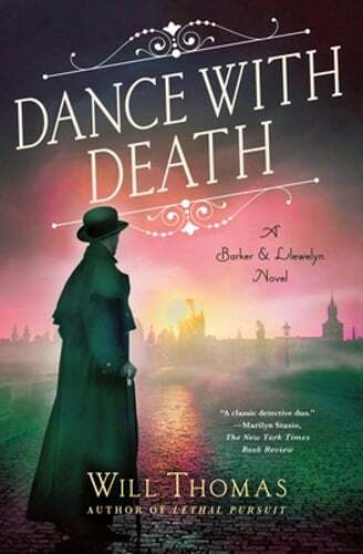 Dance with Death: A Barker & Llewelyn Novel by Will Thomas: Used