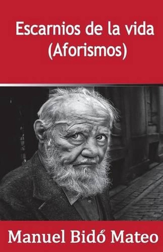 Escarnios de la vida by Manuel D. Bido Mateo (Spanish) Paperback Book