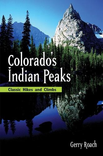 Gerry Roach Colorado's Indian Peaks, 2nd Ed. (Paperback)Another great item from Rarewaves USA | Free delivery!