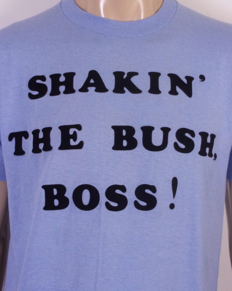 vintage 80s Shakin' the Bush, Boss! T-Shirt Felt Lettering single stitch USA L