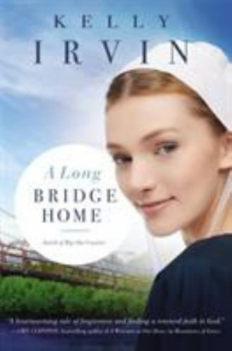 Long Bridge Home by Kelly Irvin (2020, Trade Paperback)