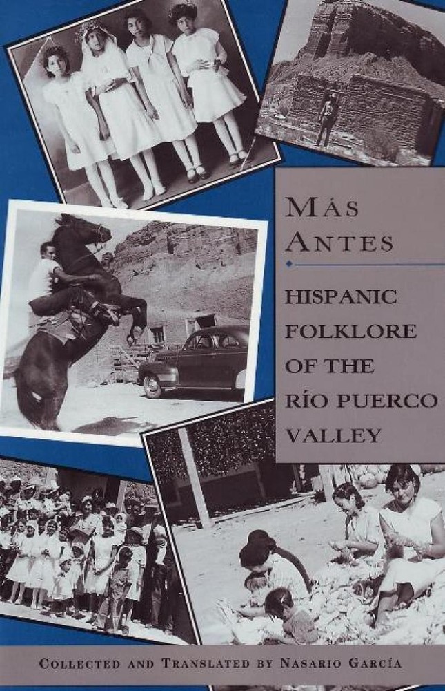 Mas Antes: Hispanic Folklore of the Rio Puerco Valley by Nasario Garcia (Spanish