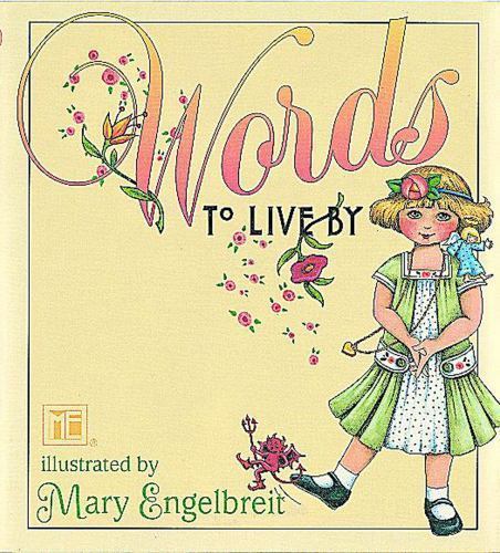 Mary Engelbreit's Words To Live By - hardcover, Mary Engelbreit, 9780740700286