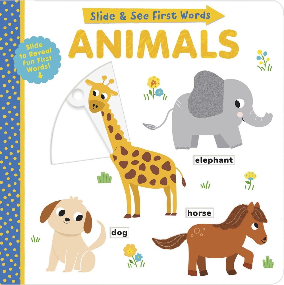 Animals: Slide and See First Words by Hughes