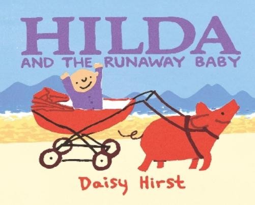 Daisy Hirst Hilda and the Runaway Baby (Hardback)Another great item from Rarewaves USA | Free delivery!