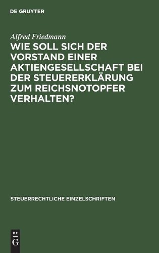 Alfred Friedman Wie Soll Sich Der Vorstand Einer Aktiengesellschaft B (Hardback)