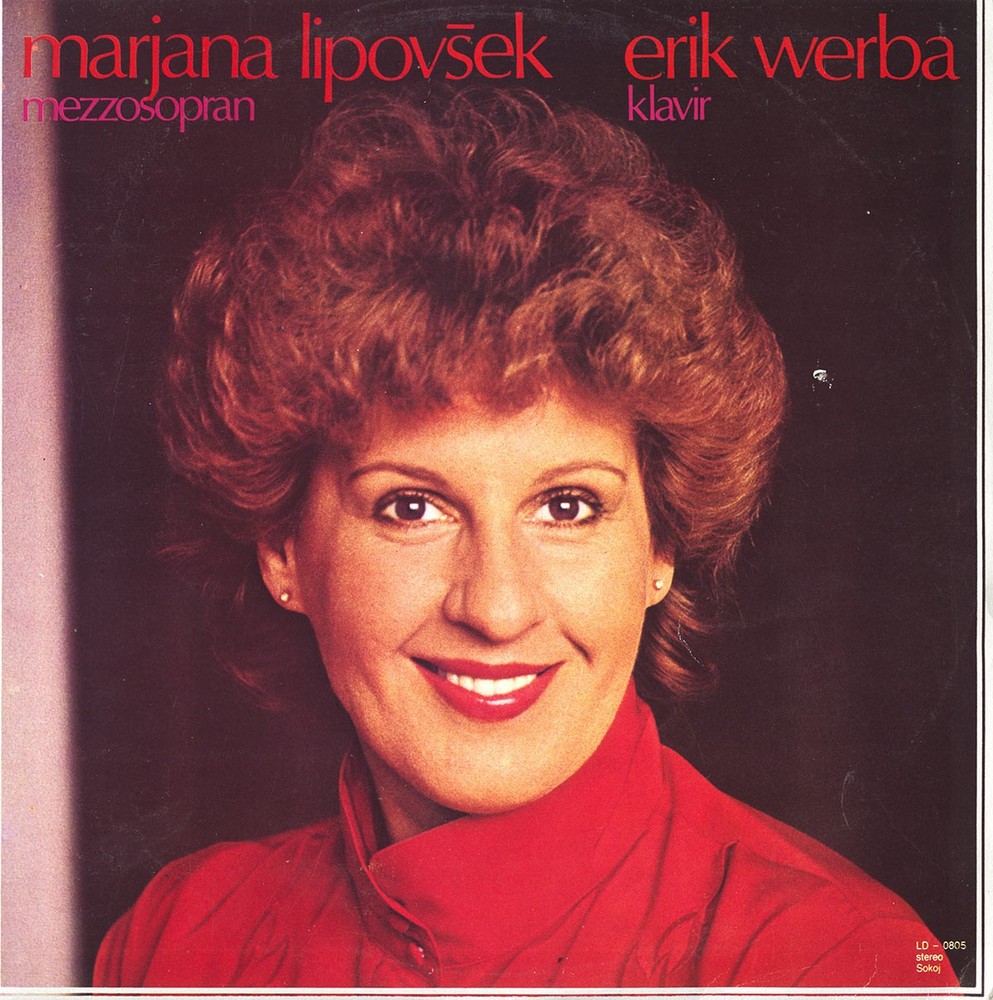 LIPOVSEK Mezzo-soprano SCHUBERT BRAHMS STRAUSS MARTIN LAJOVIC Songs WERBA Piano