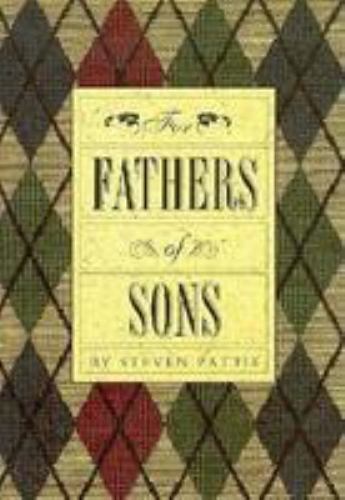 For fathers of sons by Pattie, Steven, Very Good Book