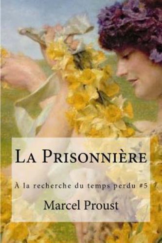 La Prisonniere, Paperback by Proust, Marcel, Like New Used, Free shipping in ...