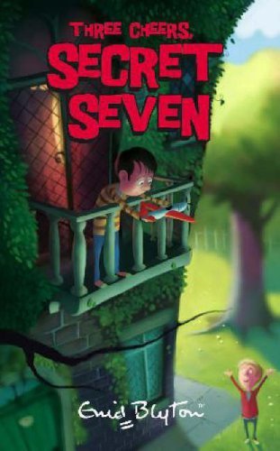 Three Cheers, Secret Seven By Enid Blyton