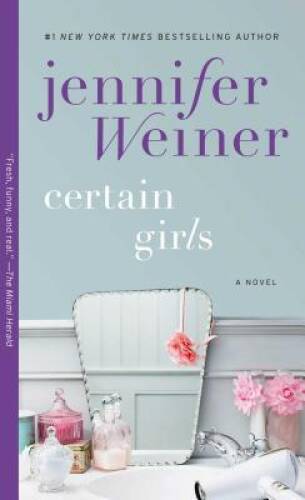 Certain Girls: A Novel - Mass Market Paperback By Weiner, Jennifer - GOOD