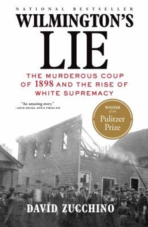 Wilmington's Lie : The Murderous Coup of 1898 and the Rise of WhiFree US Delivery | ISBN:0802128386