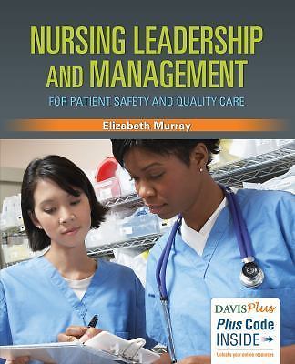 Nursing Leadership and Management for Patient Safety and Quality Care by Murray
