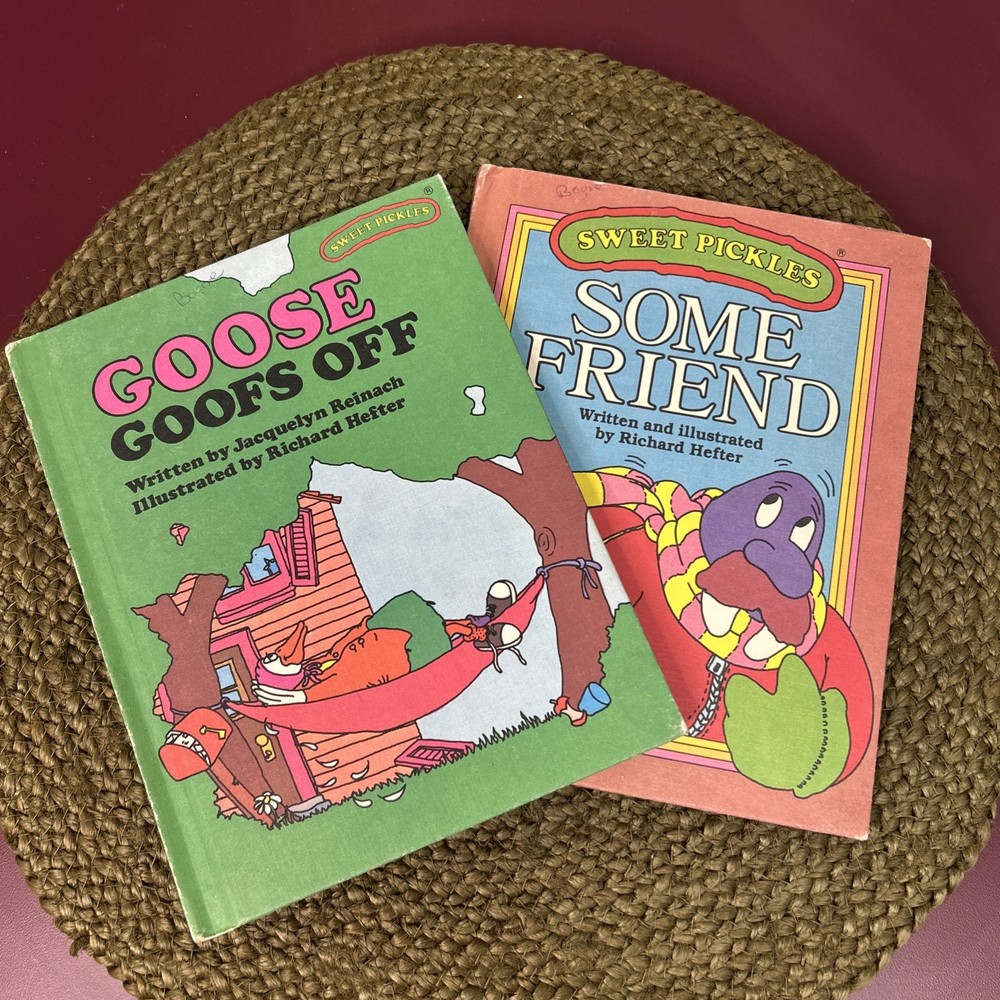 Set Of 2 Sweet Pickles Books: Some Friend & Goose Goofs Off 1977 1982