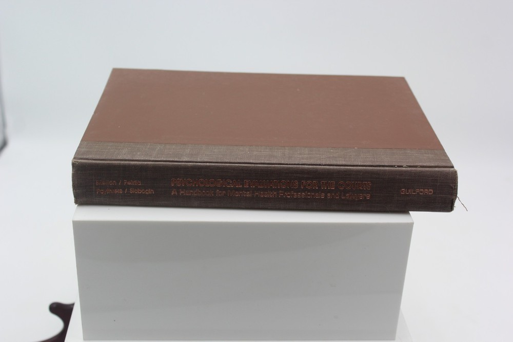 Psychological Evaluations for the Courts, Second Edition : A Handbook for Mental