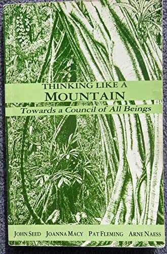 Thinking Like a Mountain: Towards - Paperback, by John Seed; Joanna - Very Good