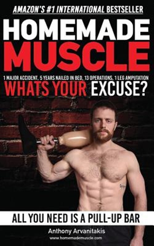 Homemade Muscle : All You Need Is a Pull Up Bar (Motivational Bodyweight Work...
