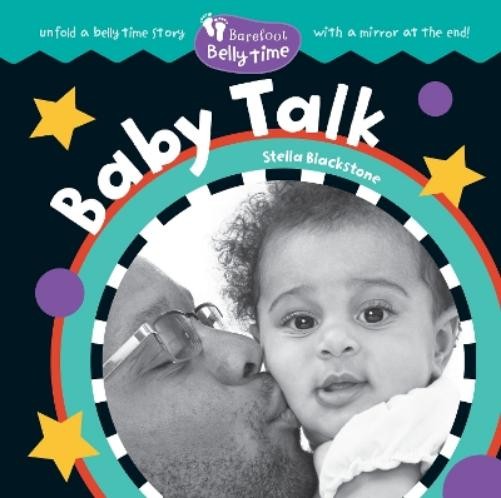 Stella Blackstone Barefoot Belly Time: Baby Talk (Board Book)Another great item from Rarewaves USA | Free delivery!