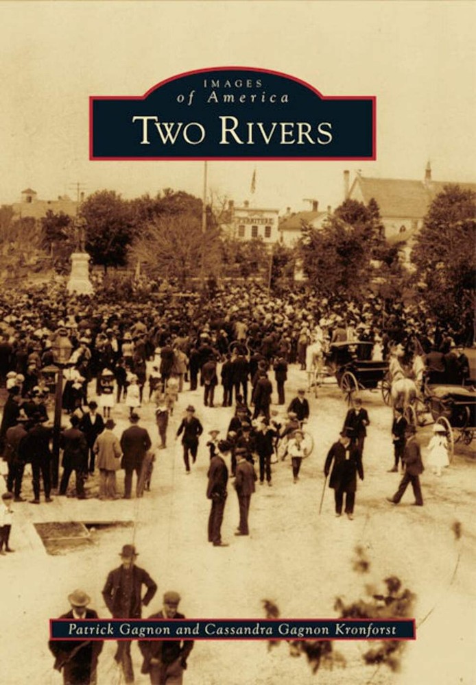 NEW Arcadia Publishing Two Rivers, WI 9780738588711 Images of America Trade Pape