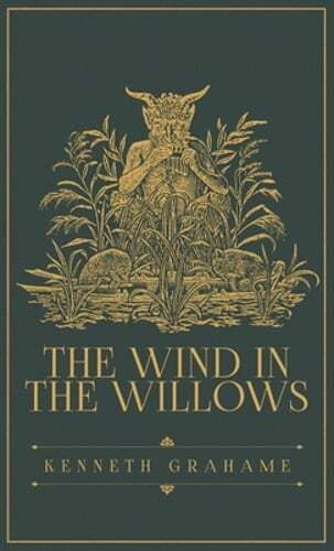 The Wind in the Willows: The Original 1908 Edition by Grahame Grahame: New
