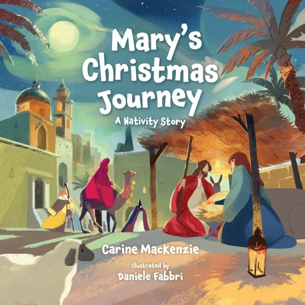 Mary’s Christmas Journey : A Nativity Story, Hardcover by MacKenzie, Carine, ...