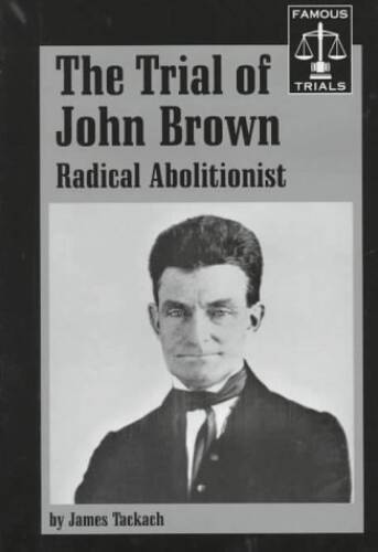The Trial of John Brown (Famous Trials) - Library Binding - VERY GOOD
