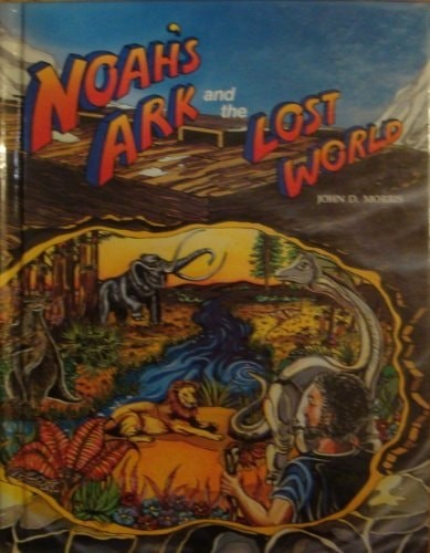 Noah's Ark and the Lost World by Morris, John David, Acceptable Book