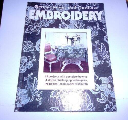 Better Homes and Gardens Embroidery Hardcover by Gerald Knox in Very Good Condition