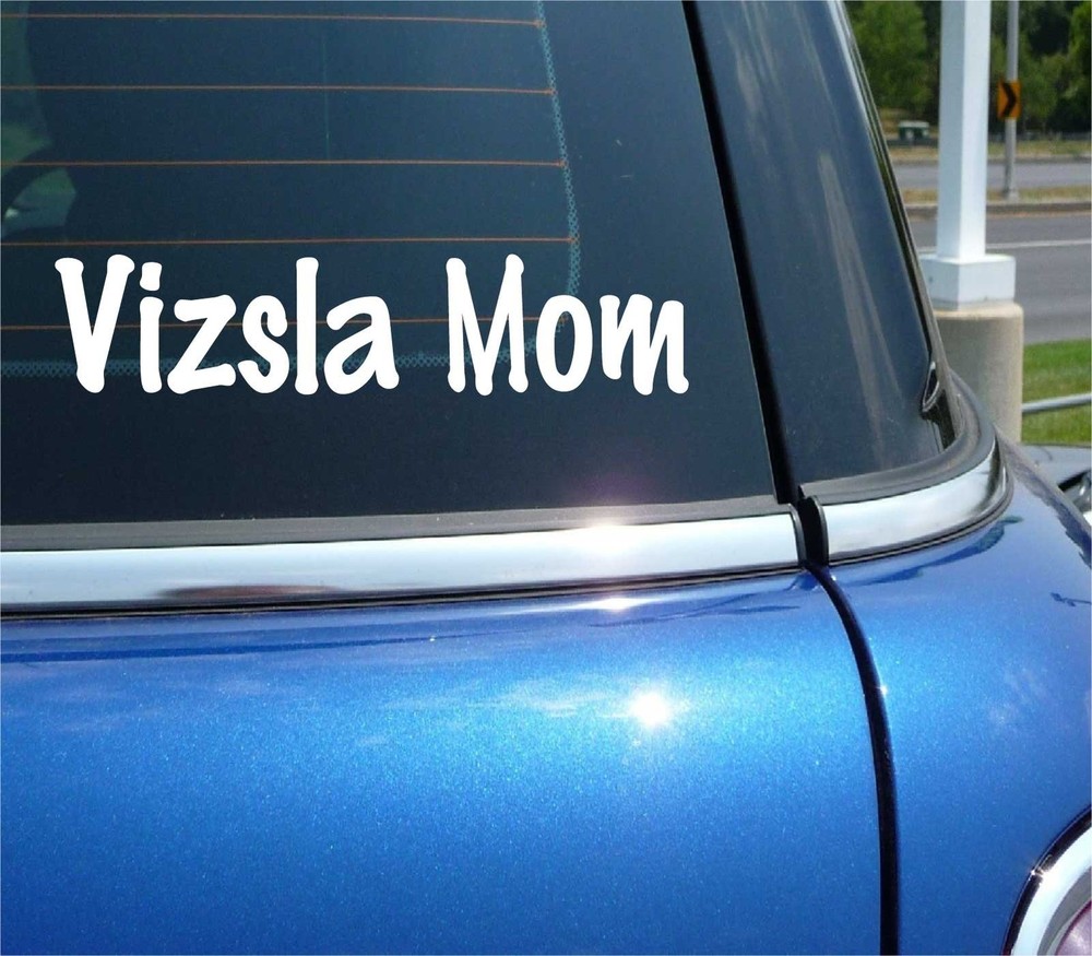 Funny Vizsla Mom Dog Decal Sticker for Car or Wall Art