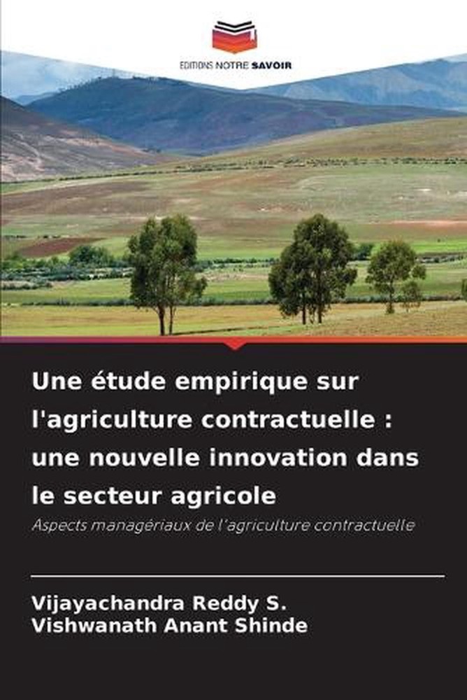 Une tude empirique sur l'agriculture contractuelle: une nouvelle innovation dans