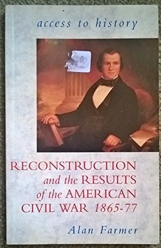 Access To History: Reconstruction & the Results of ... by Farmer, Alan PaperbackFREE US DELIVERY | ISBN: 0340679352 | Quality Books