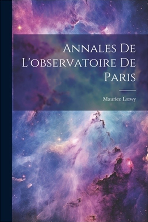 Annales De L'observatoire De Paris (Paperback or Softback)