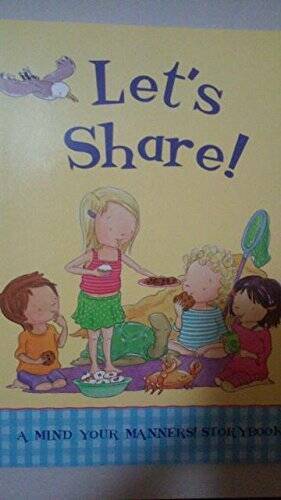 Lets Share (A Mind Your Manners Storybook) - Paperback - GOOD
