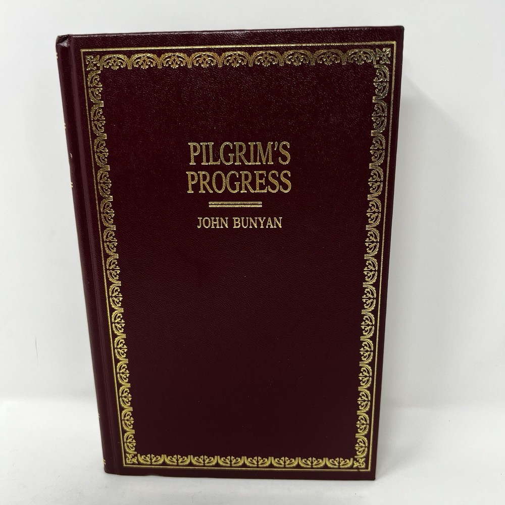 The Pilgrims Progress by John Bunyan 1979 Edition Old Time Gospel Hour Hardcover